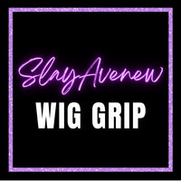 Wig Grip x Slay Avenew - Slay Avenew